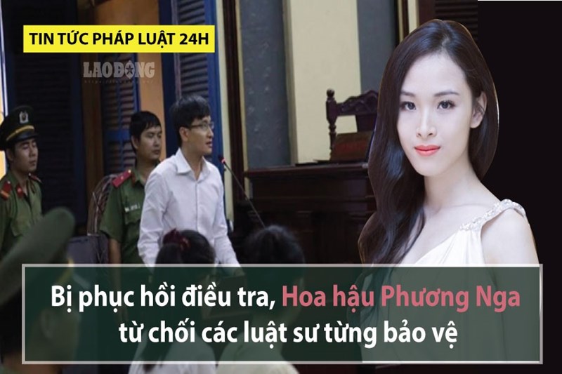 Tin tức pháp luật 24h Phục hồi điều tra vụ Hoa hậu Phương Nga; Hợp