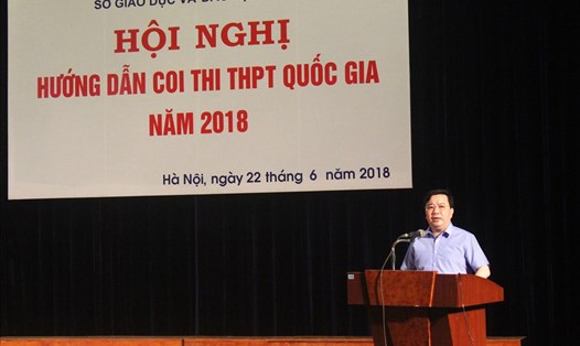 Giám đốc Sở GDĐT TP.Hà Nội Chử Xuân Dũng yêu cầu toàn bộ đội ngũ cán bộ tổ chức kỳ thi THPT quốc gia 2018 phải thực hiện nghiêm túc quy chế, không được phép để ra sai sót.