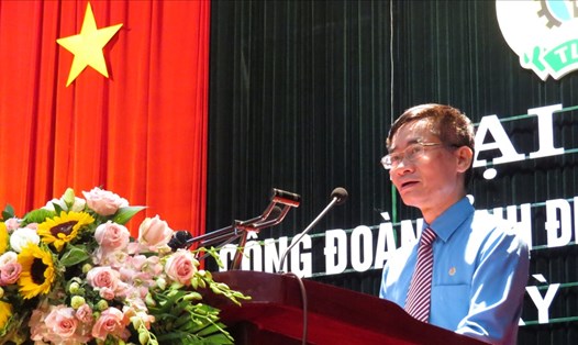 Phó Chủ tịch Tổng LĐLĐVN Trần Văn Thuật phát biểu tại đại hội.