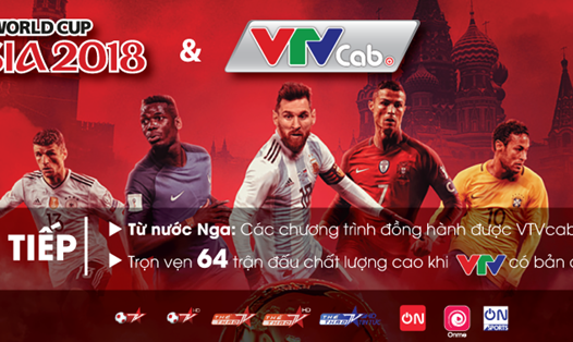 VTVcab sẵn sàng đồng hành cùng World Cup 2018.