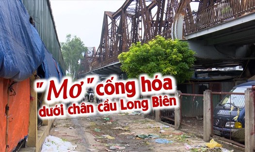 Sống trong lòng rác người dân "mơ" cống hóa dưới chân cầu Long Biên