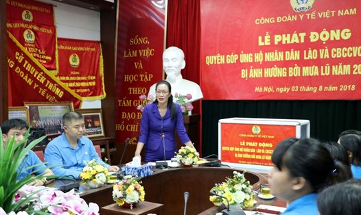 Chủ tịch Công đoàn Y tế VN Phạm Thanh Bình phát động ủng hộ người dân Lào và NLĐ trong nước bị ảnh hưởng lũ lụt.