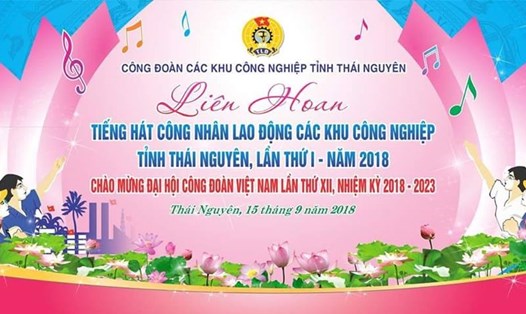 Mẫu pano chuẩn bị cho liên hoan tiếng hát CNLĐ trong các khu công nghiệp của tỉnh Thái Nguyên.
