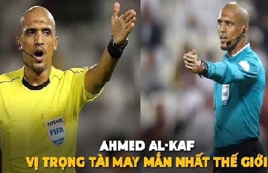 Trọng tài FIFA Ahmed Al-Kaf trở thành tâm điểm chế ảnh.