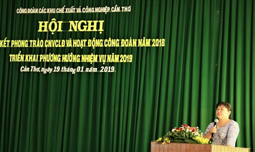 Bà Nguyễn Thị Thu Hồ - Chủ tich CĐ KCN&CX Cần Thơ phát biểu chỉ đạo tại Hội nghị. 