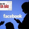 Trước đó, Bộ Công an đã đưa ra cảnh báo về tình trạng lừa đảo qua Facebook bằng các tài khoản giả mạo và thông tin giả (ảnh: Cổng thông tin Bộ Công an).