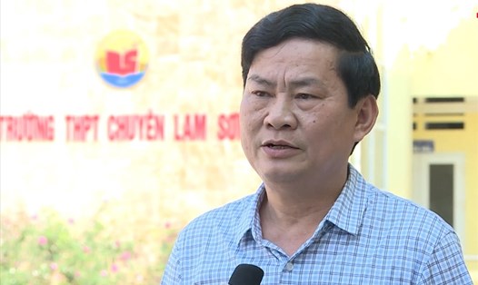 Ông Chu Anh Tuấn - Hiệu trưởng Trường THPT chuyên Lam Sơn, Thanh Hoá. 