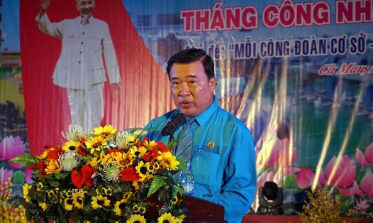 Chủ tịch LĐLĐ Cà Mau Võ Thanh Tòng chính thức phát động Tháng công nhân