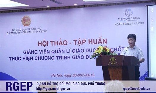 PGS.TS Nguyễn Xuân Thành - Phó Vụ trưởng Vụ Giáo dục Trung học. Ảnh: RGEP