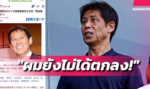 HLV Akira Nishino phủ nhận việc đạt được các thỏa thuận để dẫn dắt ĐTQG lẫn ĐT U23 Thái Lan. Ảnh: Siam Sport