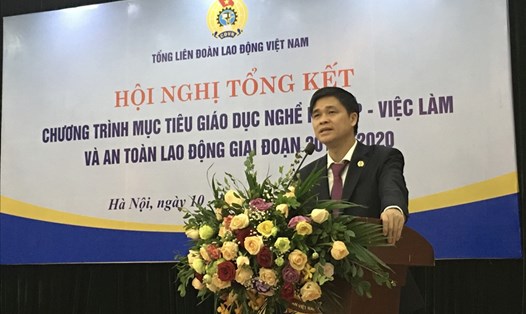 Phó Chủ tịch Tổng Liên đoàn Lao động Việt Nam Ngọ Duy Hiểu phát biểu tại Tổng kết. Ảnh: Hải Anh