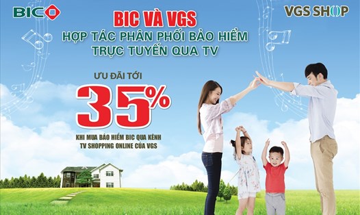 BIC sẽ độc quyền phân phối các sản phẩm bảo hiểm trong chương trình TV shopping online của VGS.