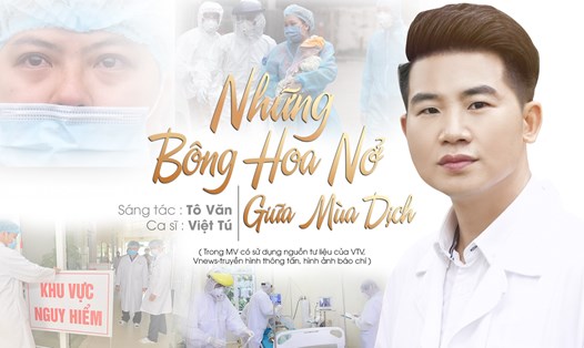 MV “Những bông hoa nở giữa mùa dịch” của ca sĩ Việt Tú. Ảnh: NVCC