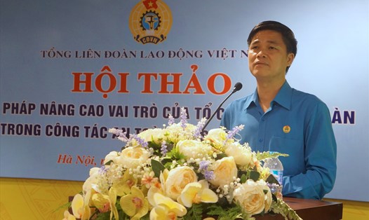 Phó Chủ tịch Tổng LĐLĐVN Ngọ Duy Hiểu phát biểu tại Hội thảo bàn về các giải pháp nâng cao vai trò của tổ chức công đoàn trong công tác an toàn vệ sinh lao động ngày 15.5. Ảnh: Trần Kiều