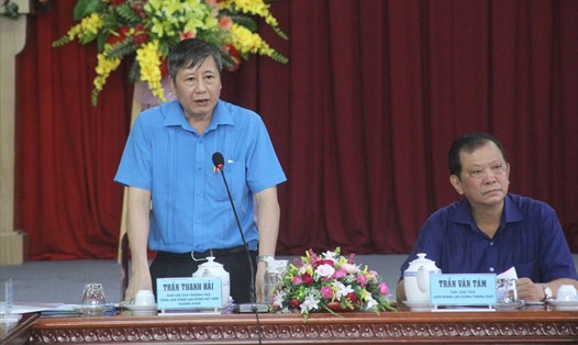 Phó Chủ tịch thường trực TLĐLĐVN Trần Thanh Hải tại buổi làm việc. Ảnh: N.T