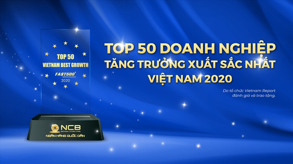 NCB lọt vào Top 50 doanh nghiệp tăng trưởng xuất sắc nhất Việt Nam 2020. Ảnh NCB