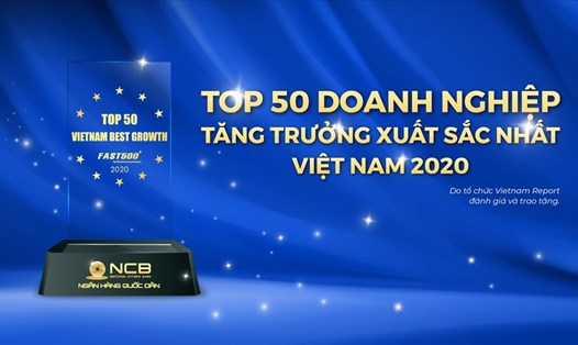 NCB lọt vào Top 50 doanh nghiệp tăng trưởng xuất sắc nhất Việt Nam 2020. Ảnh NCB