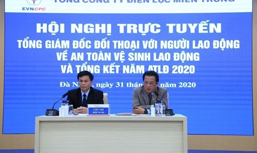 Tổng giám đốc EVNCPC Ngô Tấn Cư và Chủ tịch Công đoàn Phạm Quốc Khánh chủ trì Hội nghị đối thoại về công tác an toàn lao động năm2020. Ảnh: An Nhiên