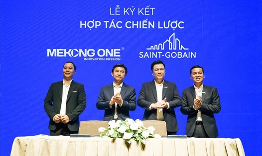 Tập đoàn Saint-Gobain Việt Nam và Tập đoàn Mekong One ký kết hợp tác chiến lược.