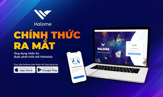 Halome chính thức ra mắt để phục người dùng.