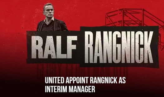 Ralf Rangnick chính thức được bổ nhiệm. Ảnh: Man United FC