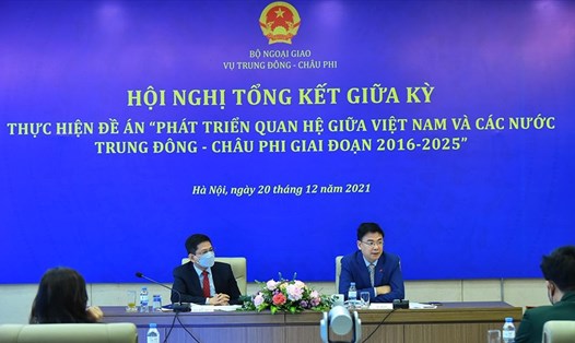 Hội nghị tổng kết thực hiện đề án "Phát triển quan hệ giữa Việt Nam và các nước Trung Đông - Châu Phi giai đoạn 2016-2025". Ảnh: BNG