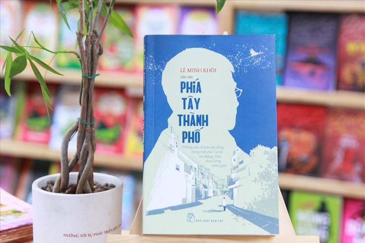 "Phía Tây thành phố" của bác sĩ Lê Minh Khôi được bán gây quỹ chống dịch "Phía Tây thành phố" của bác sĩ Lê Minh Khôi được bán gây quỹ chống dịch
