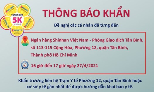 Trung tâm Kiểm soát Bệnh tật TPHCM (HCDC) vừa phát đi thông báo người từng đến Ngân hàng Shinhan Việt Nam (phường 12, quận Tân Bình, TPHCM) khẩn trương khai báo y tế. Ảnh: HCDC