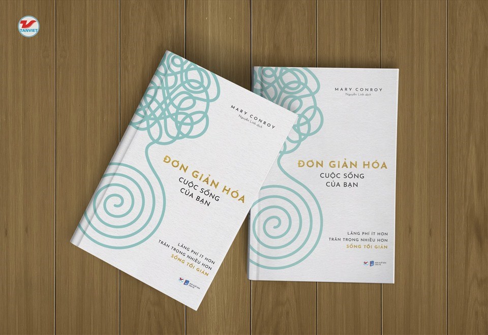 “Đơn giản hóa cuộc sống của bạn” của nữ tác giả Mary Conroy chính thức ra mắt độc giả Việt Nam. Ảnh: Tân Việt “Đơn giản hóa cuộc sống của bạn” của nữ tác giả Mary Conroy chính thức ra mắt độc giả Việt Nam. Ảnh: Tân Việt
