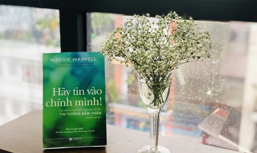 Sách "Hãy tin vào chính mình" của tác giả Margie Warrell chính thức ra mắt độc giả Việt Nam. Ảnh: Tân Việt