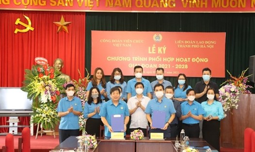 Công đoàn Viên chức Việt Nam và LĐLĐ. TP Hà Nội ký kết Chương trình phối hợp.