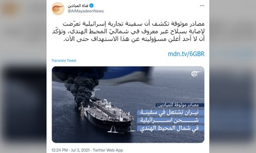 Bài đăng trên Twitter của hãng Al-Mayadeen cho thấy một con tàu chở hàng Israel bốc cháy sau vụ tấn công ở phía bắc Ấn Độ Dương. Ảnh chụp màn hình Twitter/Al-Mayadeen