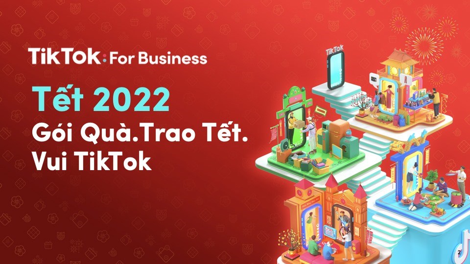Gói giải pháp đa dạng dành riêng cho chiến dịch quảng cáo Tết 2022 Gói giải pháp đa dạng dành riêng cho chiến dịch quảng cáo Tết 2022