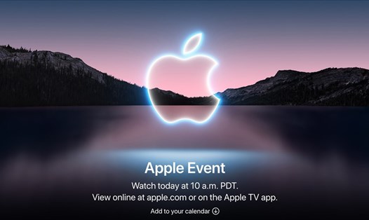 Sự kiện Apple sẽ được diễn ra vào 0h00 ngày 15.9 (theo giờ Việt Nam)