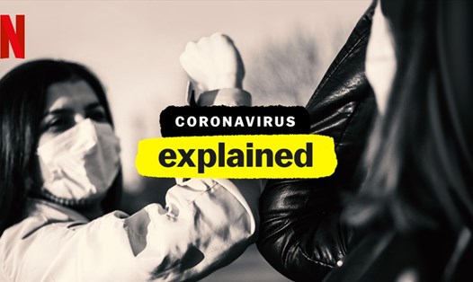 “Coronavirus, Explained” được trình chiếu trên dịch vụ trực tuyến của Netflix. Ảnh chụp màn hình