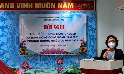 Hội nghị tổng kết của Công đoàn Ngành Y tế Đà Nẵng. Ảnh: Phương Trà