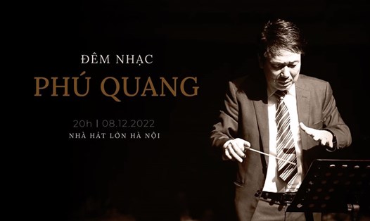 Đêm nhạc tưởng nhớ nhạc sĩ Phú Quang nhân tròn 1 năm ông rời cõi tạm được tổ chức miễn phí vào đầu tháng 12 tới đây. Ảnh: BTC