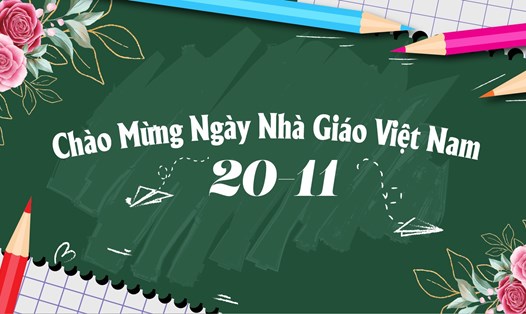 Nhân ngày Nhà giáo Việt Nam hãy gửi tặng tới thầy cô những lời chúc hay và ý nghĩa nhất. Ảnh: T. L