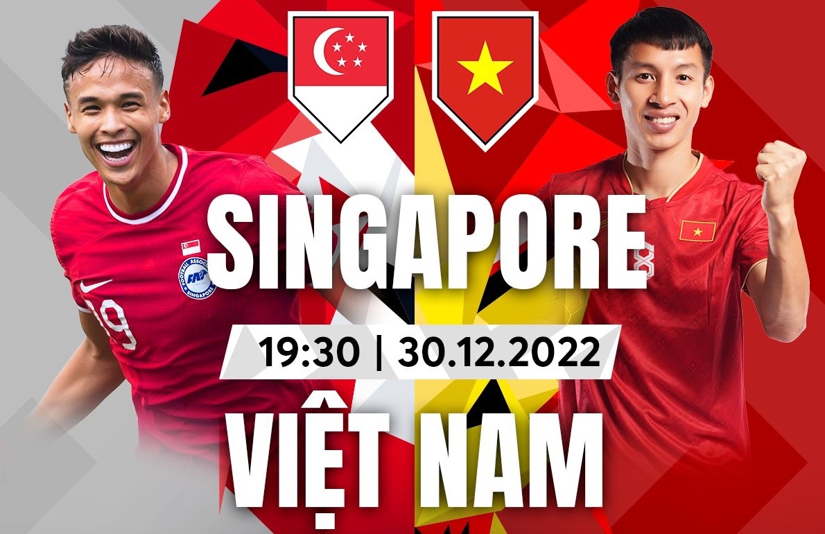 Lịch thi đấu tuyển Việt Nam vs Singapore tại AFF Cup 2022