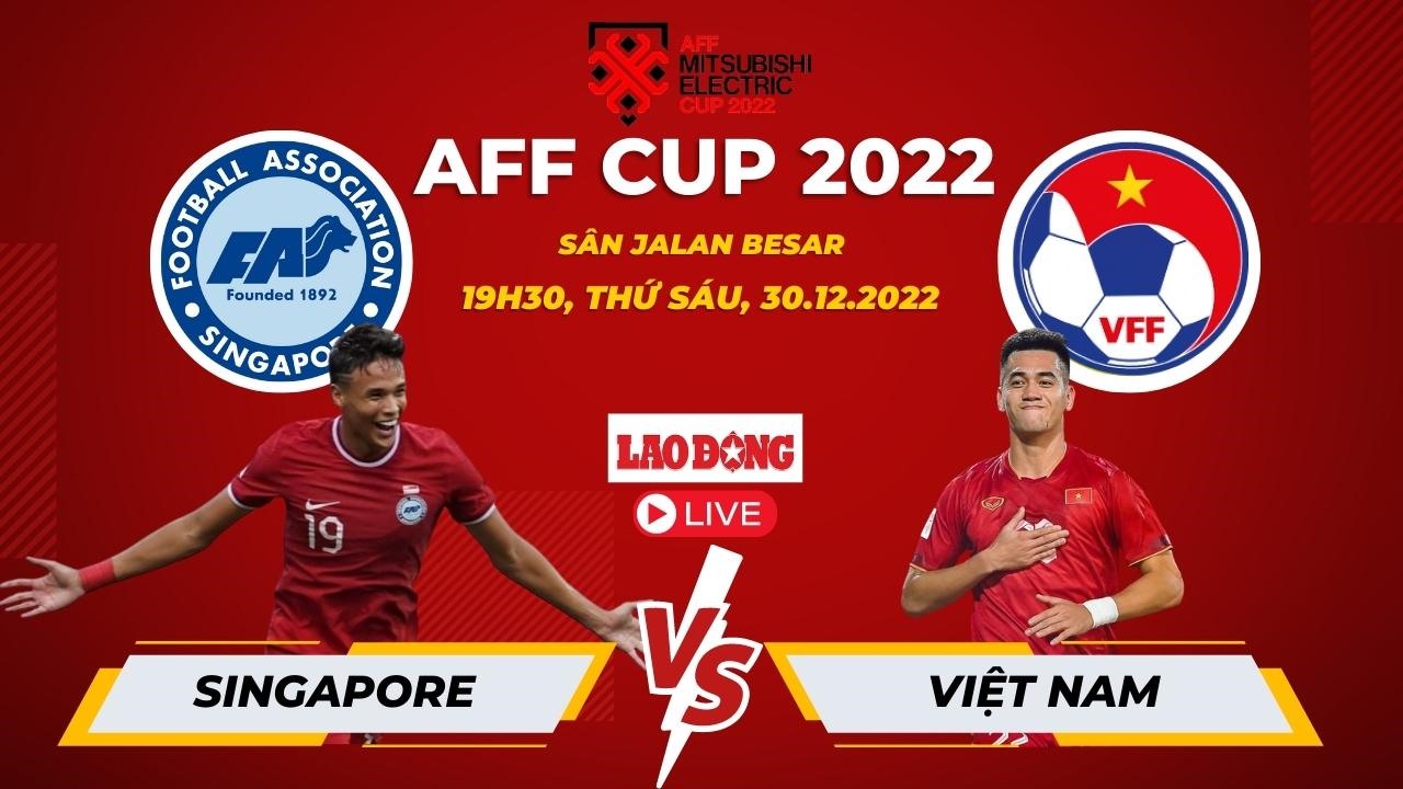 Tỉ số trận tuyển Việt Nam vs Singapore: Cách biệt không lớn?