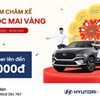 Nhiều ưu đãi khi chăm sóc xe tại xưởng dịch vụ Hyundai Việt Hàn.