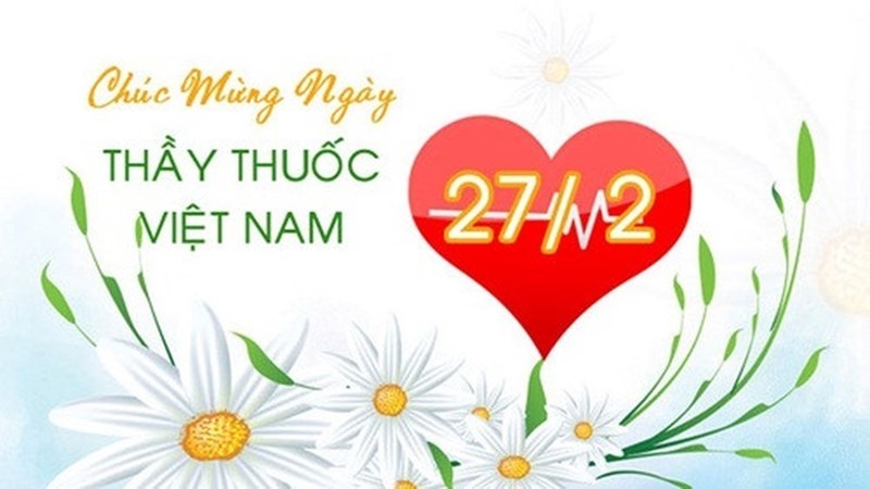 Những lời chúc ngày Thầy thuốc Việt Nam 27.2 hay và ý nghĩa nhất