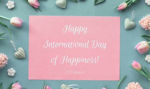 Lời chúc độc đáo dành cho bạn bè vào ngày Quốc tế hạnh phúc. Ảnh: Canva