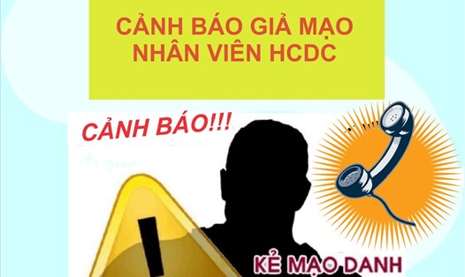 TPHCM cảnh báo việc giả mạo nhân viên HCDC qua điện thoại để đưa đi cách ly. Ảnh: HCDC