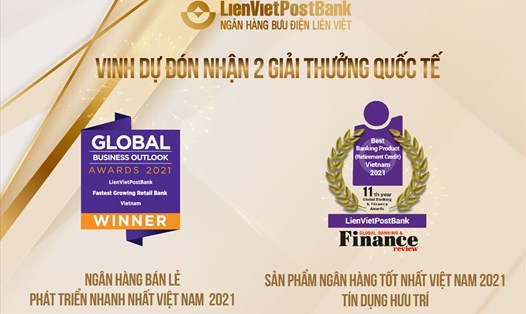 Giải thưởng mà GBAF và GBO trao cho LienVietPostBank lần lượt là "Sản phẩm Ngân hàng tốt Nhất Việt Nam 2021- Tín dụng Hưu trí" và “Ngân hàng Bán lẻ Phát triển nhanh Nhất Việt Nam 2021”