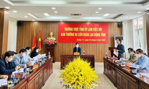 Thường trực Tỉnh ủy Quảng Trị làm việc với Ban Thường vụ LĐLĐ tỉnh Quảng Trị. Ảnh: Ly Na