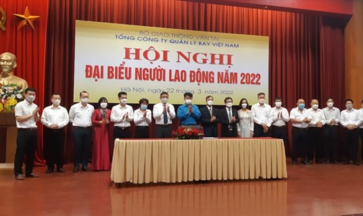 Tổng Công ty Quản lý bay Việt Nam tổ chức Hội nghị đại biểu người lao động và ký kết giao ước thi đua năm 2022. Ảnh: CĐGT