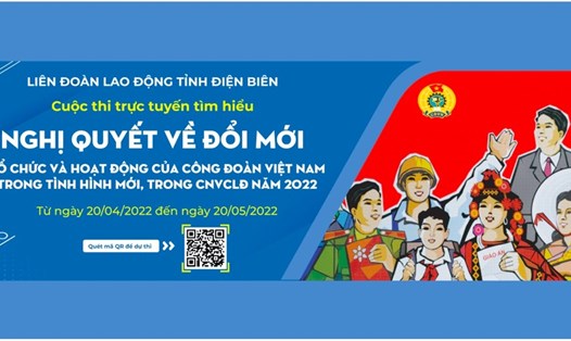 LĐLĐ tỉnh Điện Biên tổ chức Cuộc thi trực tuyến tìm hiểu Nghị quyết về đổi mới hoạt động của Công đoàn Việt Nam