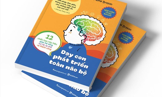 Sách "Dạy con phát triển toàn não bộ" của 2 tác giả Daniel J. Siegel và Tina Payne Bryson chính thức ra mắt độc giả Việt Nam. Ảnh: BTC