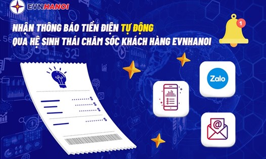 Tại Hà Nội, khách hàng có thể nhận thông báo tiền điện tự động qua hệ sinh thái chăm sóc khách hàng của ngành điện Thủ đô.